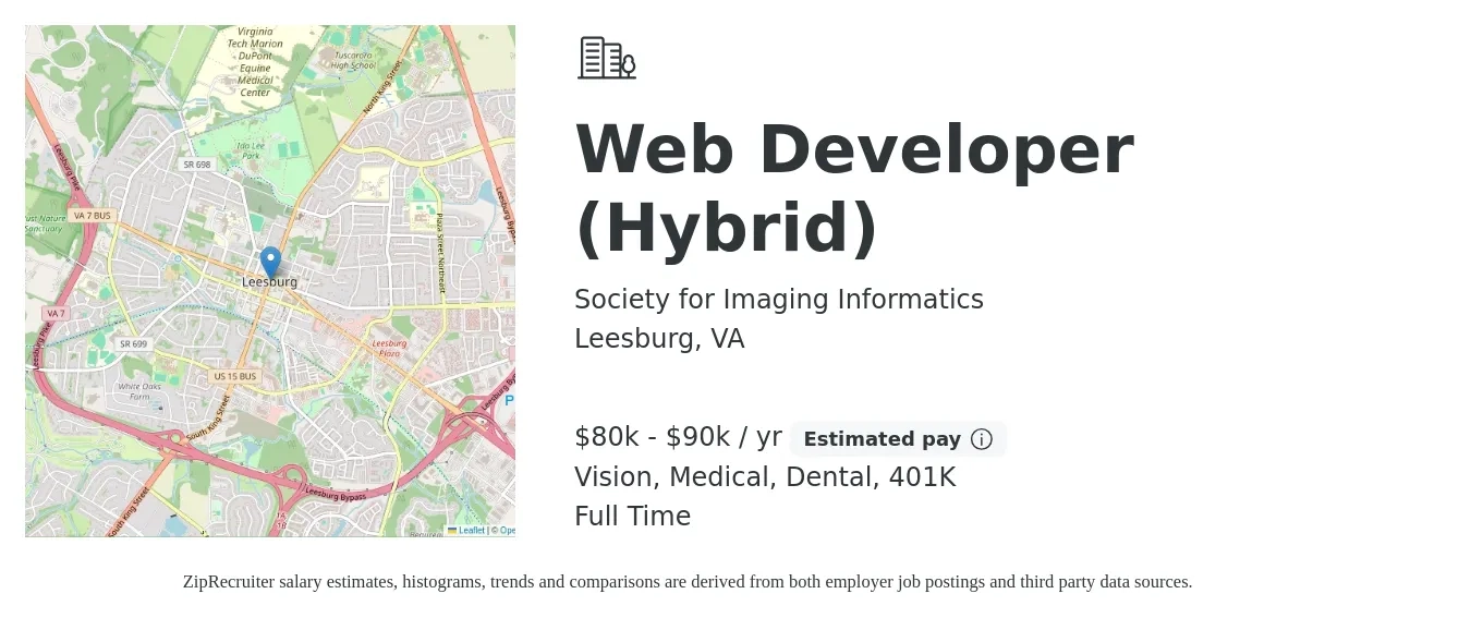 Society for Imaging Informatics job posting for a Web Developer (Hybrid) in Leesburg, VA with a salary of $80,000 to $90,000 Yearly and benefits including 401k, dental, life_insurance, medical, and vision with a map of Leesburg location.