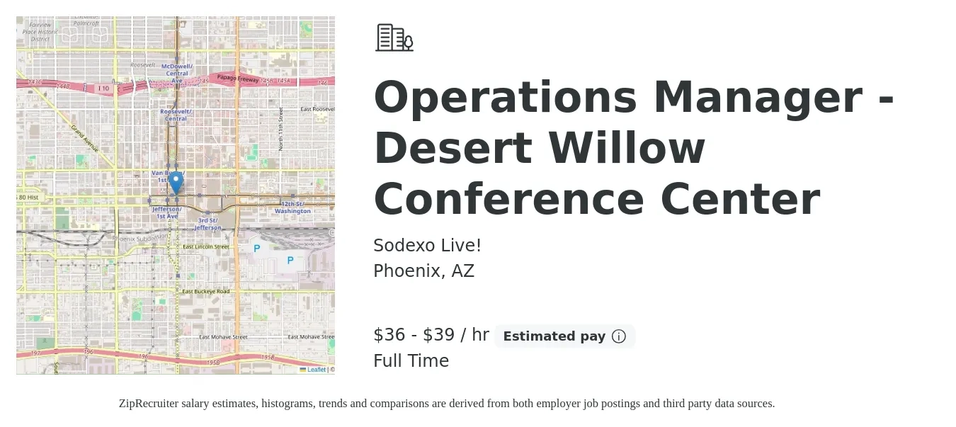 Sodexo Live! job posting for a Operations Manager - Desert Willow Conference Center in Phoenix, AZ with a salary of $38 to $41 Hourly with a map of Phoenix location.