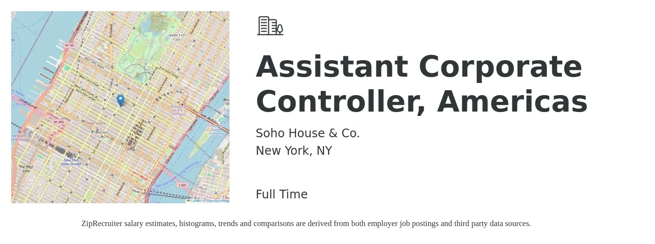 Soho House & Co. job posting for a Assistant Corporate Controller, Americas in New York, NY with a salary of $87,500 to $153,200 Yearly with a map of New York location.