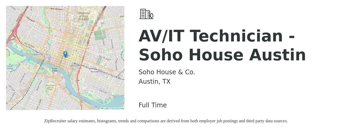 Soho House & Co. job posting for a AV/IT Technician - Soho House Austin in Austin, TX with a salary of $37,200 to $54,500 Yearly with a map of Austin location.