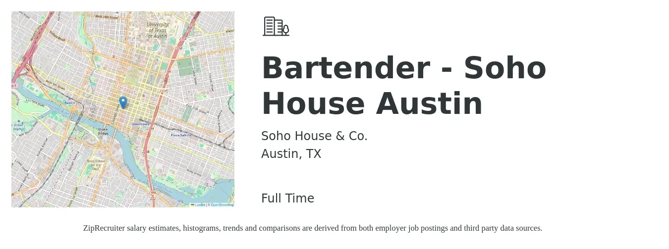 Soho House & Co. job posting for a Bartender - Soho House Austin in Austin, TX with a salary of $10 to $18 Hourly with a map of Austin location.