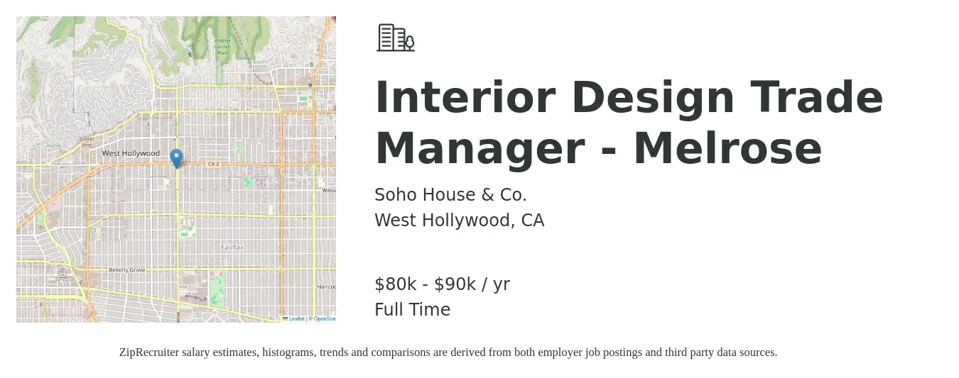 Soho House & Co. job posting for a Interior Design Trade Manager - Melrose in West Hollywood, CA with a salary of $80,000 to $90,000 Yearly with a map of West Hollywood location.