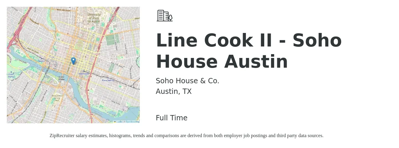 Soho House & Co. job posting for a Line Cook II - Soho House Austin in Austin, TX with a salary of $16 to $20 Hourly with a map of Austin location.