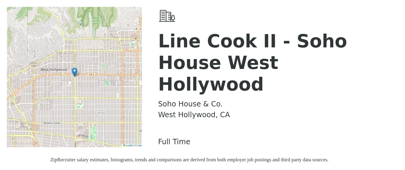 Soho House & Co. job posting for a Line Cook II - Soho House West Hollywood in West Hollywood, CA with a salary of $18 to $22 Hourly with a map of West Hollywood location.