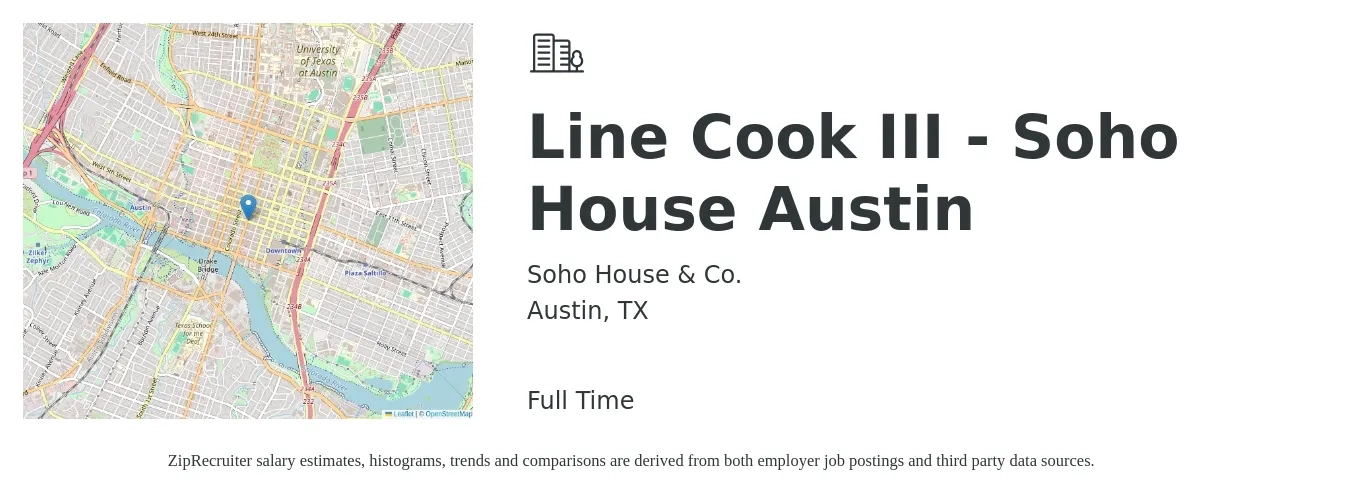 Soho House & Co. job posting for a Line Cook III - Soho House Austin in Austin, TX with a salary of $16 to $20 Hourly with a map of Austin location.