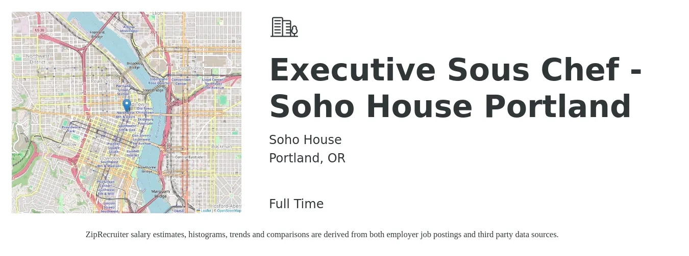 Soho House job posting for a Executive Sous Chef - Soho House Portland in Portland, OR with a salary of $69,000 to $88,100 Yearly with a map of Portland location.