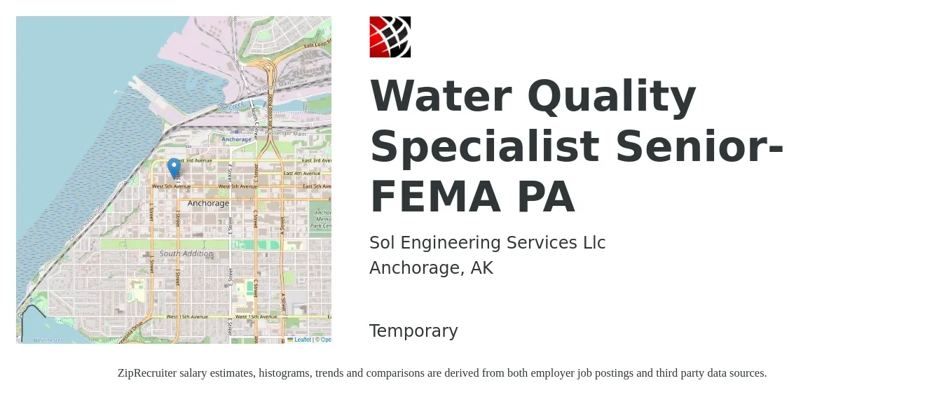 Sol Engineering Services Llc job posting for a Water Quality Specialist Senior-FEMA PA in Anchorage, AK with a salary of $78,300 to $107,700 Yearly with a map of Anchorage location.