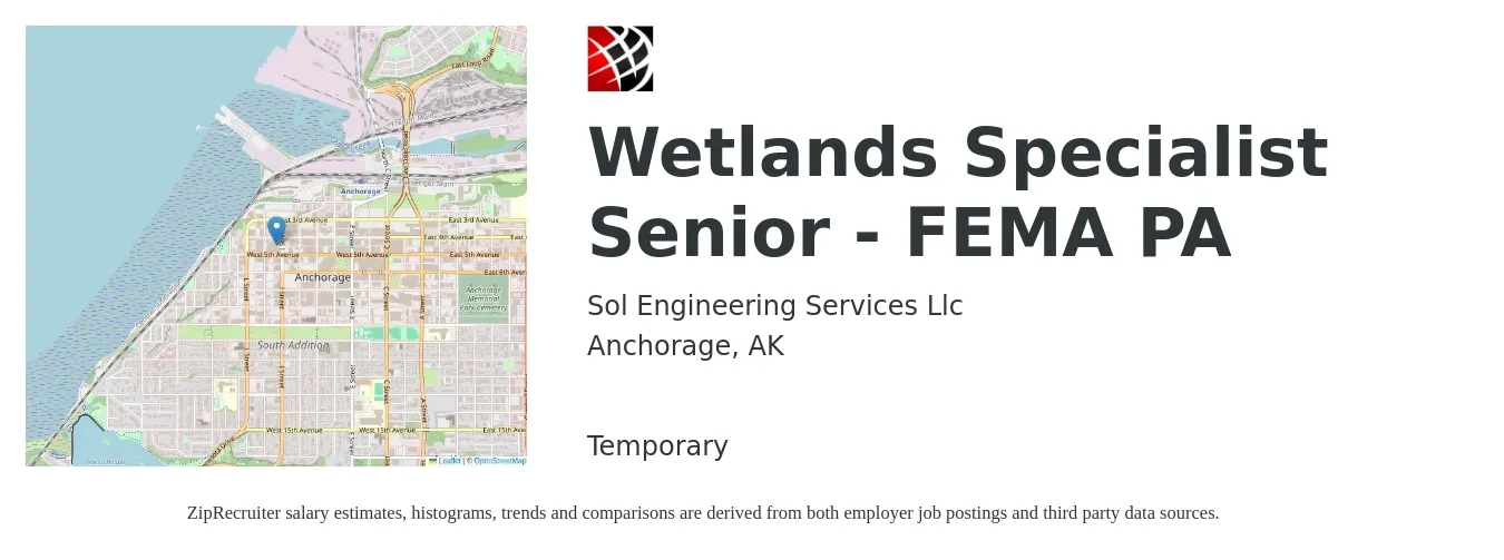 Sol Engineering Services Llc job posting for a Wetlands Specialist Senior - FEMA PA in Anchorage, AK with a salary of $57,400 to $114,800 Yearly with a map of Anchorage location.