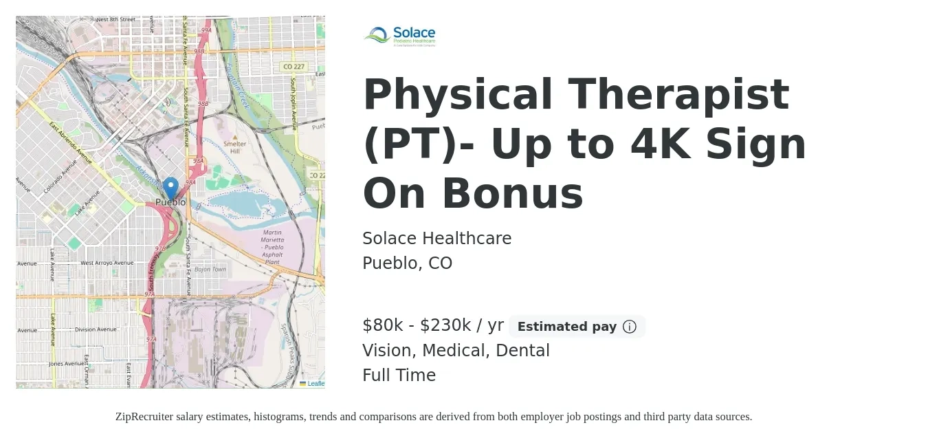 Solace Healthcare job posting for a Physical Therapist (PT)- Up to 4K Sign On Bonus in Pueblo, CO with a salary of $80,667 to $230,000 Yearly and benefits including vision, dental, life_insurance, medical, pto, and retirement with a map of Pueblo location.