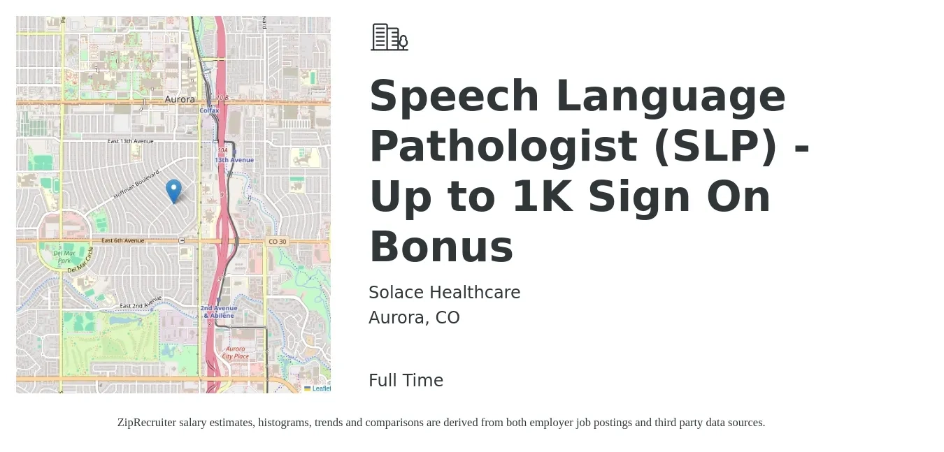 Solace Healthcare job posting for a Speech Language Pathologist (SLP) - Up to 1K Sign On Bonus in Aurora, CO with a salary of $81,667 to $230,000 Yearly and benefits including dental, life_insurance, medical, pto, retirement, and vision with a map of Aurora location.