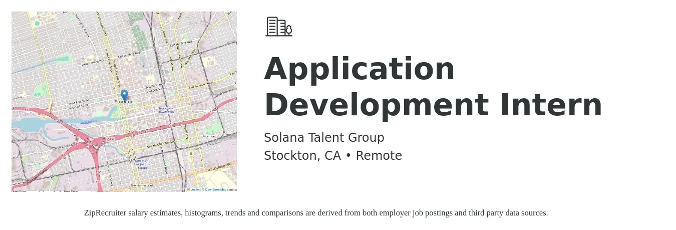 Solana Talent Group job posting for a Application Development Intern in Stockton, CA with a salary of $18 to $26 Hourly with a map of Stockton location.