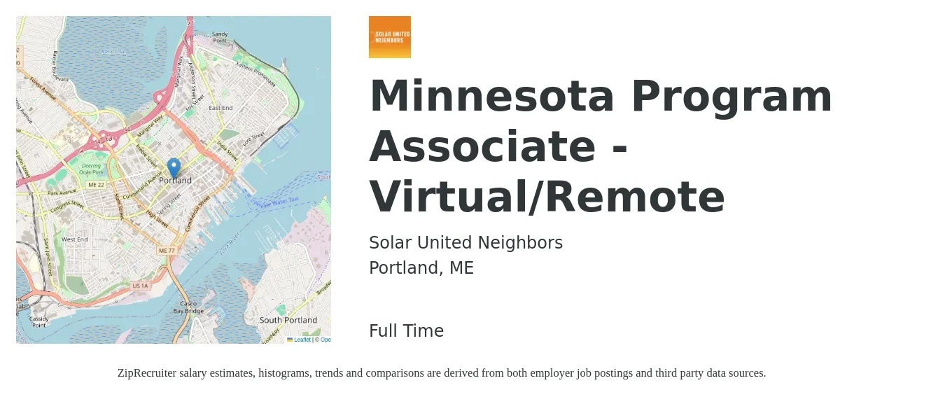 Solar United Neighbors job posting for a Minnesota Program Associate - Virtual/Remote in Portland, ME with a salary of $40,900 to $60,900 Yearly with a map of Portland location.