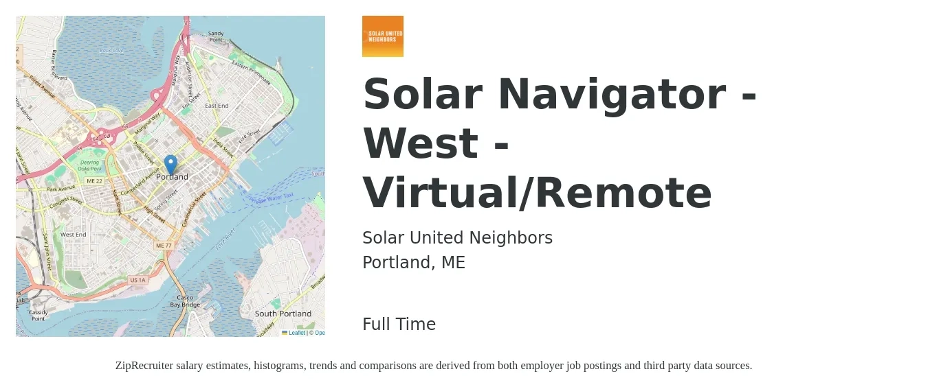 Solar United Neighbors job posting for a Solar Navigator - West - Virtual/Remote in Portland, ME with a salary of $20 to $26 Hourly with a map of Portland location.