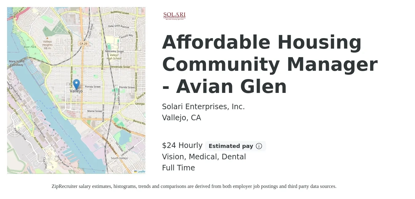 Solari Enterprises, Inc. job posting for a Affordable Housing Community Manager - Avian Glen in Vallejo, CA with a salary of $25 Hourly and benefits including retirement, vision, dental, life_insurance, and medical with a map of Vallejo location.
