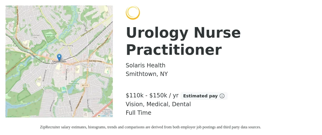 Solaris Health job posting for a Urology Nurse Practitioner in Smithtown, NY with a salary of $110,000 to $150,000 Yearly and benefits including retirement, vision, dental, life_insurance, and medical with a map of Smithtown location.