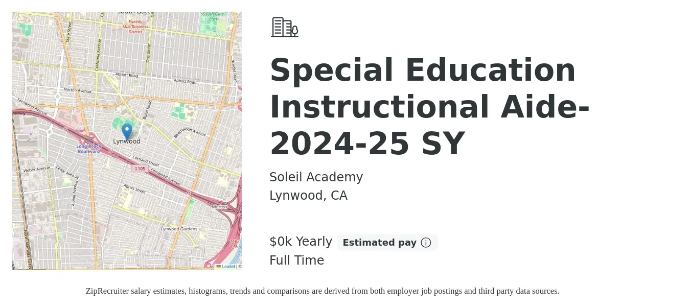 Soleil Academy job posting for a SPECIAL EDUCATION INSTRUCTIONAL AIDE- 2024-25 SY in Lynwood, CA with a salary of $20 to $30 Yearly with a map of Lynwood location.