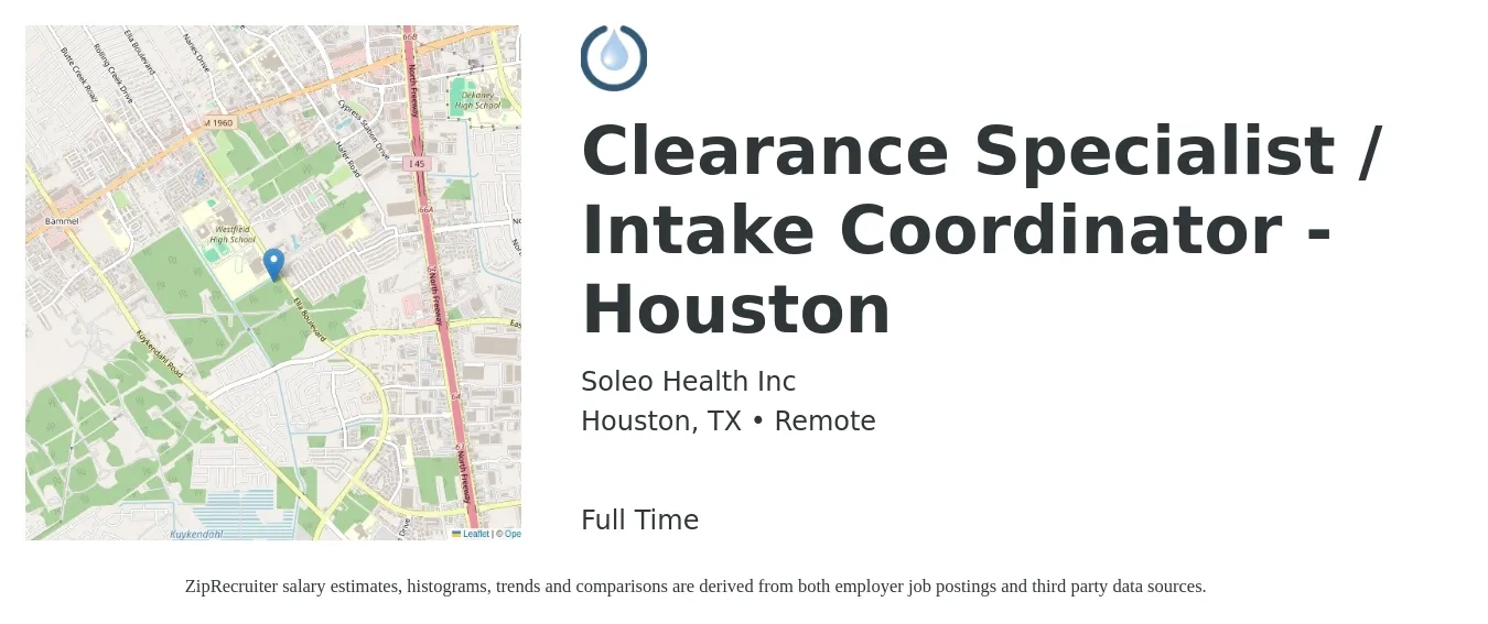 Soleo Health Inc job posting for a Clearance Specialist / Intake Coordinator - Houston in Houston, TX with a salary of $17 to $24 Hourly with a map of Houston location.
