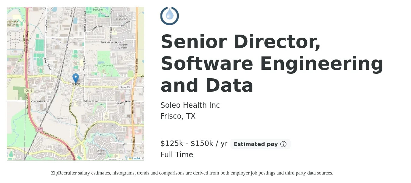 Soleo Health Inc job posting for a Senior Director, Software Engineering and Data in Frisco, TX with a salary of $125,000 to $150,000 Yearly with a map of Frisco location.