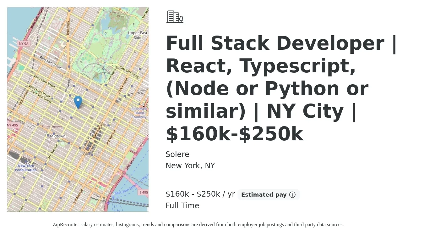 Solere job posting for a Full Stack Developer | React, Typescript, (Node or Python or similar) | NY City | $160k-$250k in New York, NY with a salary of $160,000 to $250,000 Yearly with a map of New York location.