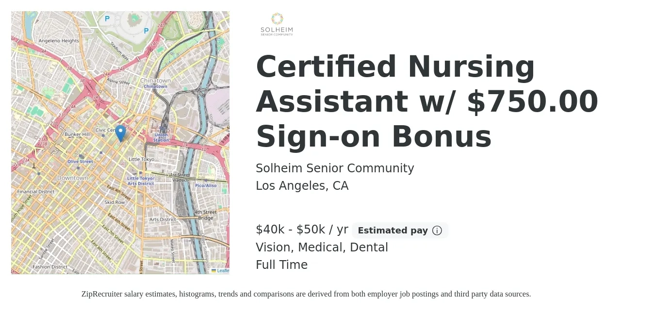 Solheim Senior Community job posting for a Certified Nursing Assistant w/ $750.00 Sign-on Bonus in Los Angeles, CA with a salary of $40,000 to $50,000 Yearly and benefits including life_insurance, medical, pto, retirement, vision, and dental with a map of Los Angeles location.