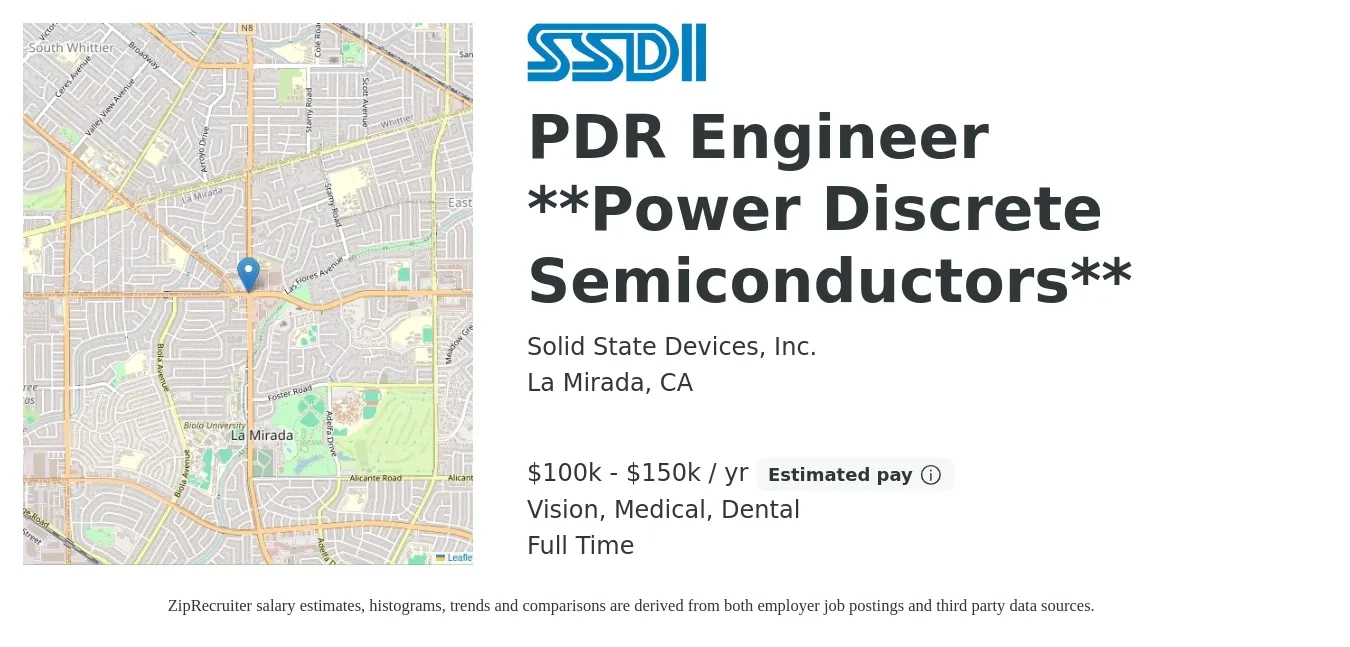 Solid State Devices, Inc. job posting for a PDR Engineer **Power Discrete Semiconductors** in La Mirada, CA with a salary of $100,000 to $150,000 Yearly and benefits including dental, life_insurance, medical, pto, retirement, and vision with a map of La Mirada location.