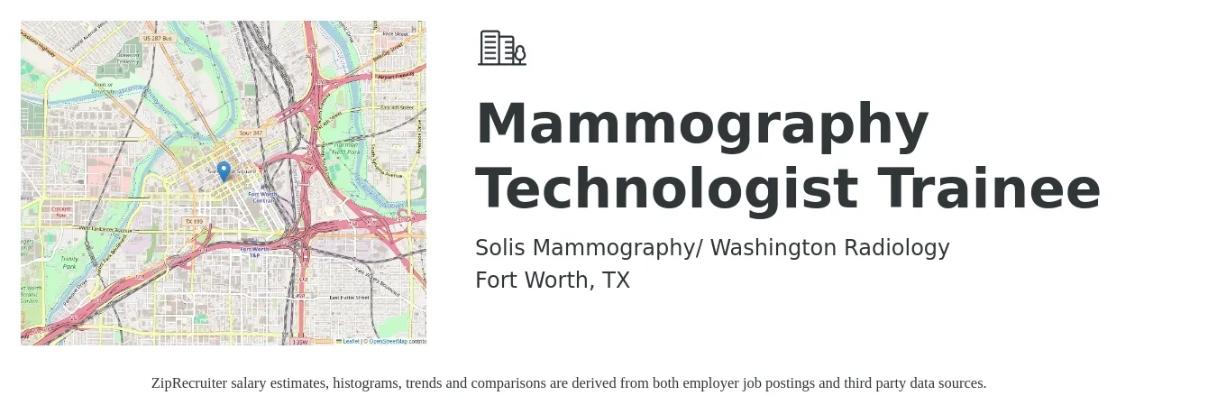 Solis Mammography/ Washington Radiology job posting for a Mammography Technologist Trainee in Fort Worth, TX with a salary of $27 to $51 Hourly with a map of Fort Worth location.
