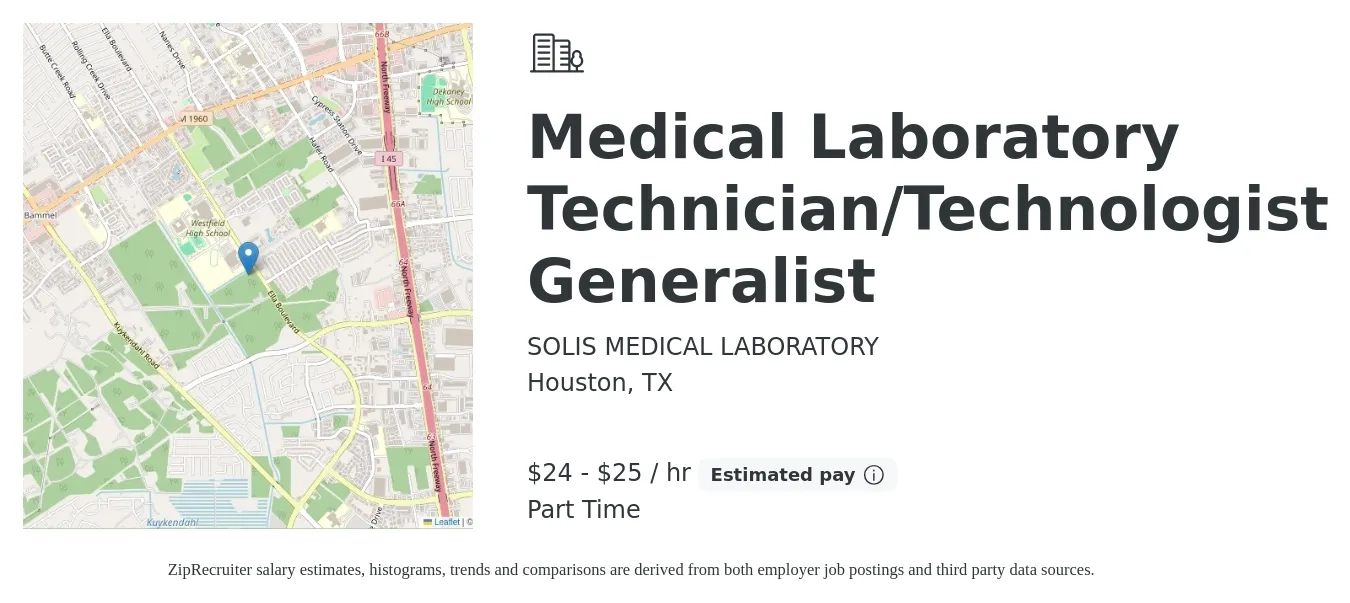SOLIS MEDICAL LABORATORY job posting for a Medical Laboratory Technician/Technologist Generalist in Houston, TX with a salary of $25 to $27 Hourly and benefits including pto, and retirement with a map of Houston location.