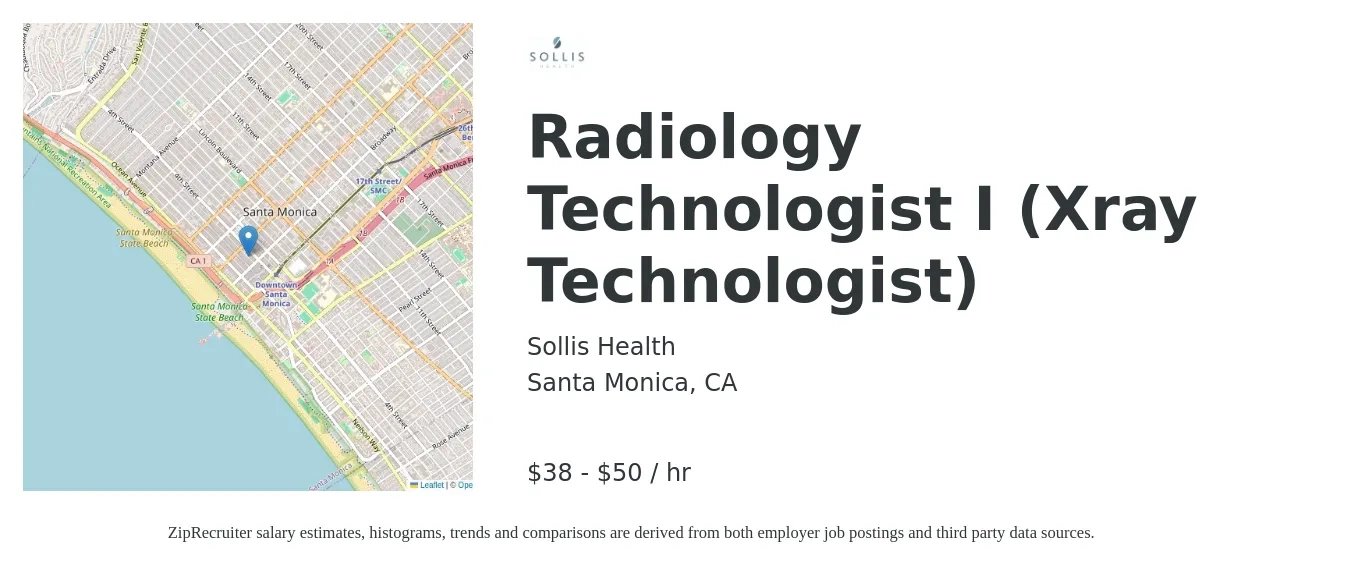 Sollis Health job posting for a Radiology Technologist I (Xray Technologist) in Santa Monica, CA with a salary of $40 to $53 Hourly with a map of Santa Monica location.
