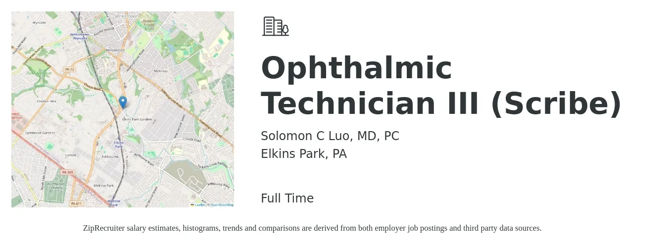 Solomon C Luo, MD, PC job posting for a Ophthalmic Technician III (Scribe) in Elkins Park, PA with a salary of $18 to $24 Hourly with a map of Elkins Park location.