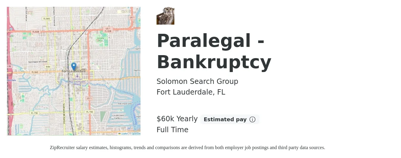 Solomon Search Group job posting for a Paralegal - Bankruptcy in Fort Lauderdale, FL with a salary of $60,000 Yearly with a map of Fort Lauderdale location.