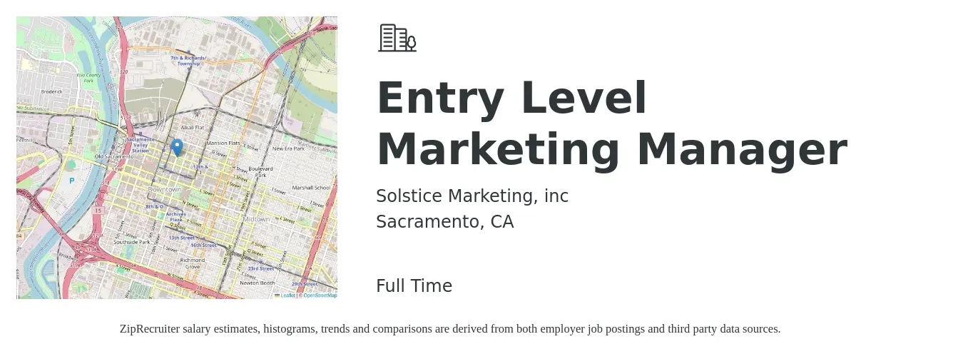 Solstice Marketing, inc job posting for a Entry Level Marketing Manager in Sacramento, CA with a salary of $64,000 to $104,500 Yearly with a map of Sacramento location.