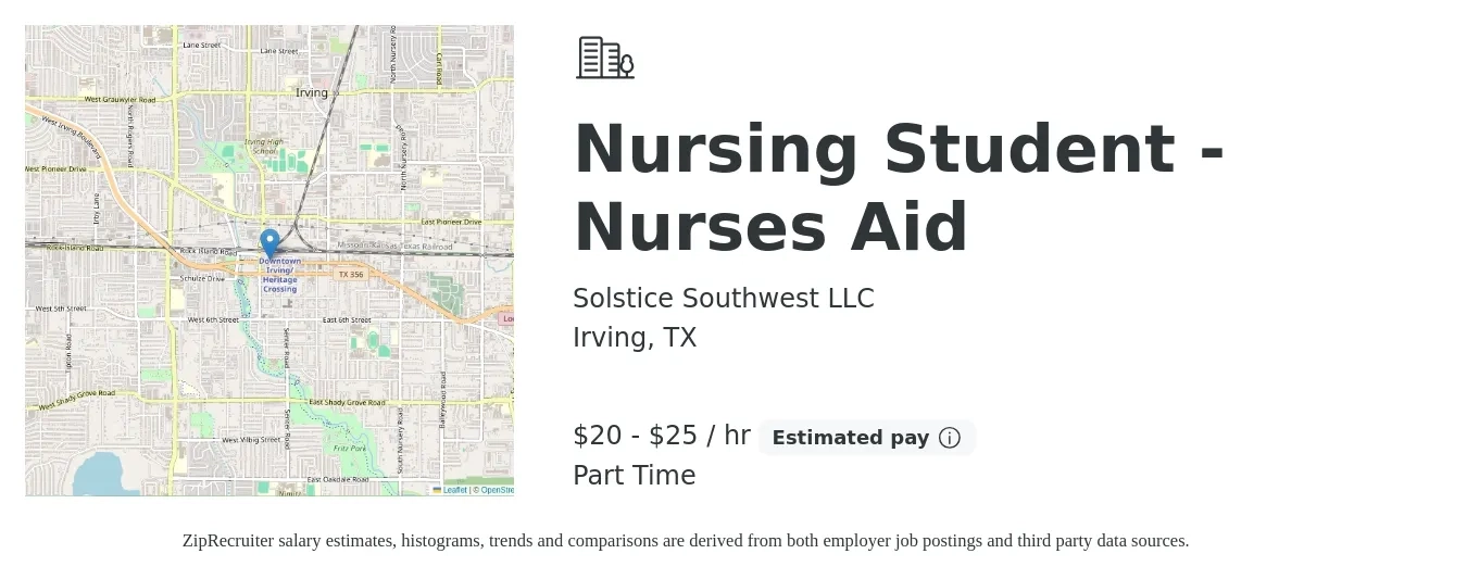 Solstice Southwest LLC job posting for a Nursing Student - Nurses Aid in Irving, TX with a salary of $22 to $26 Hourly with a map of Irving location.