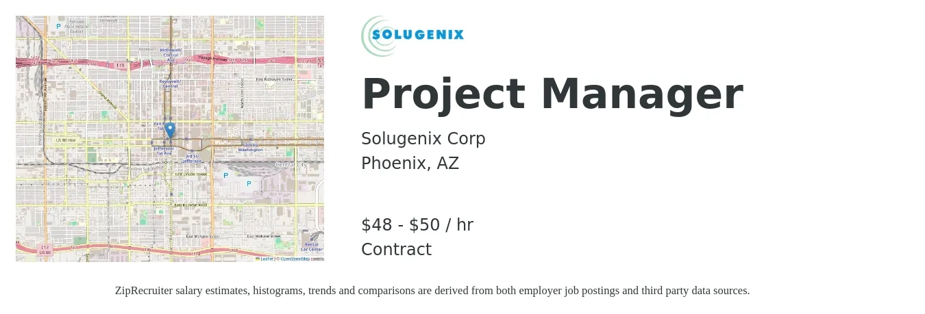 Solugenix job posting for a Project Manager in Phoenix, AZ with a salary of $50 to $53 Hourly and benefits including dental, medical, and vision with a map of Phoenix location.