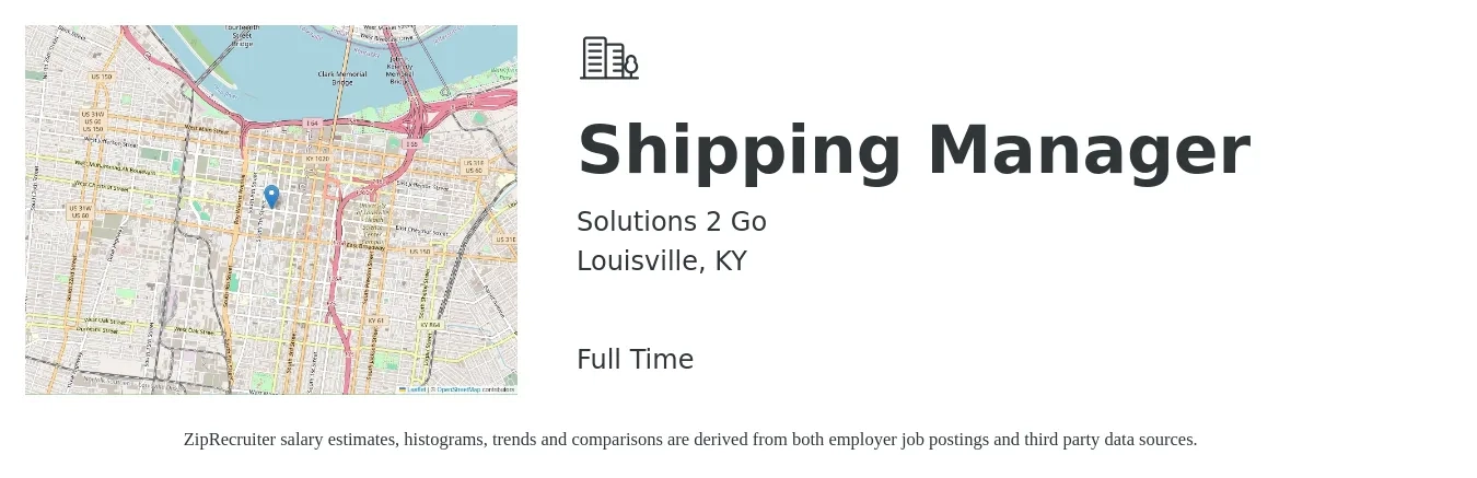 Solutions 2 Go job posting for a Shipping Manager in Louisville, KY with a salary of $20 to $31 Hourly with a map of Louisville location.