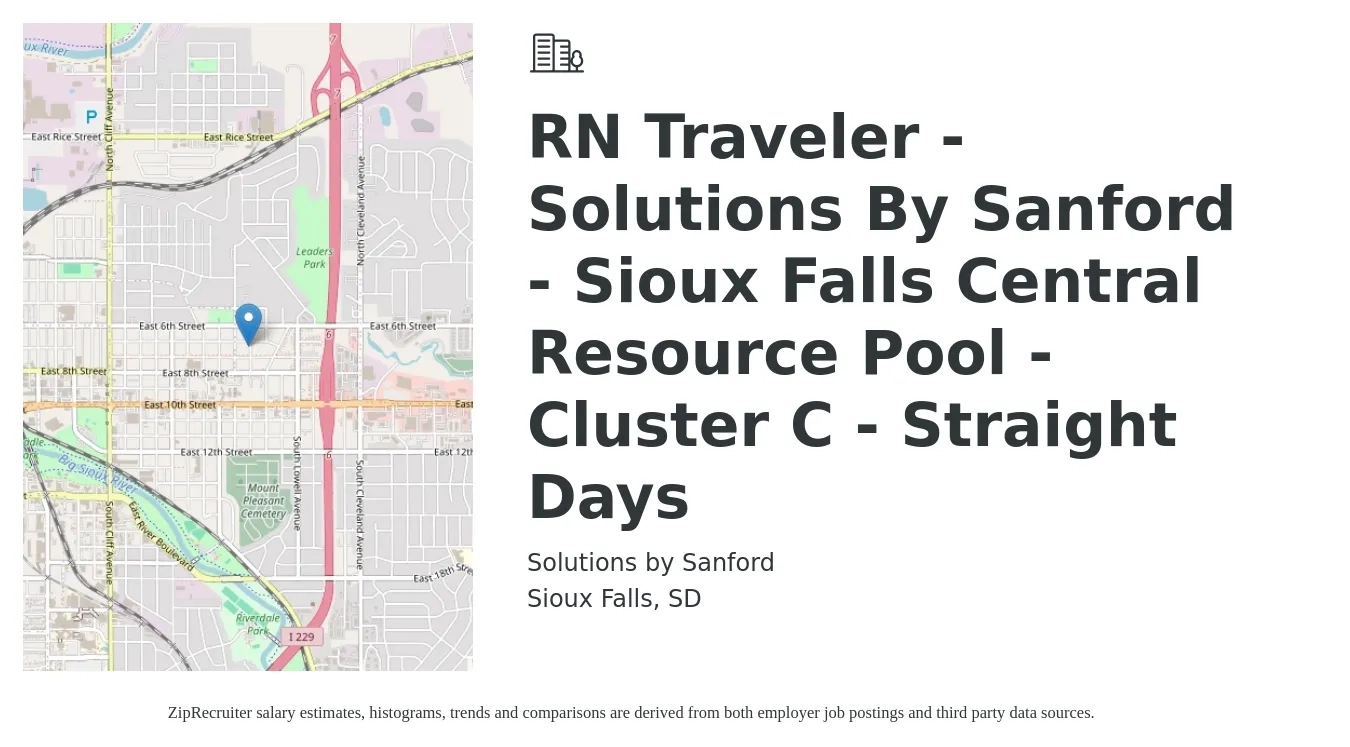 Solutions by Sanford job posting for a RN Traveler - Solutions By Sanford - Sioux Falls Central Resource Pool - Cluster C - Straight Days in Sioux Falls, SD with a salary of $2,367 to $2,903 Weekly with a map of Sioux Falls location.