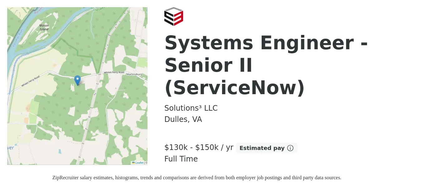 Solutions³ LLC job posting for a Systems Engineer - Senior II (ServiceNow) in Dulles, VA with a salary of $130,000 to $150,000 Yearly with a map of Dulles location.