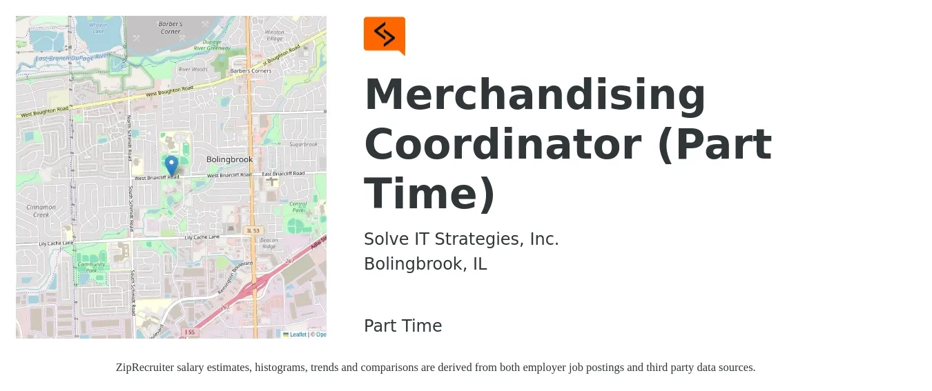 Solve IT Strategies, Inc. job posting for a Merchandising Coordinator (Part Time) in Bolingbrook, IL with a salary of $22 to $29 Hourly with a map of Bolingbrook location.