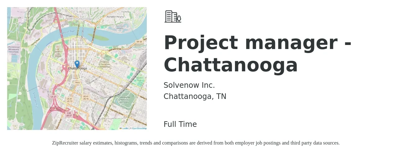 Solvenow Inc. job posting for a Project manager - Chattanooga in Chattanooga, TN with a salary of $71,500 to $112,000 Yearly with a map of Chattanooga location.