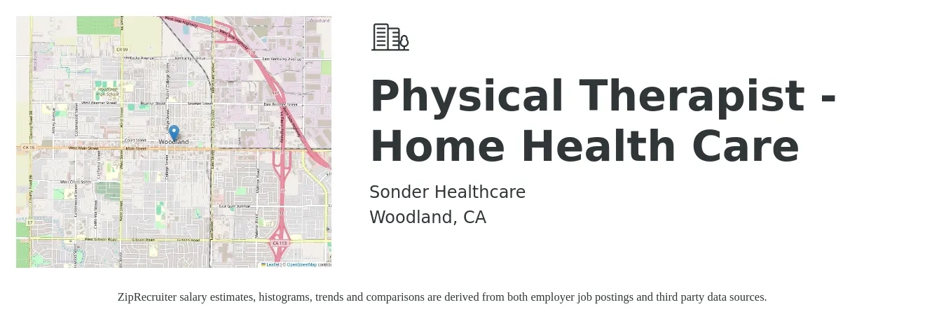 Sonder Healthcare job posting for a Physical Therapist - Home Health Care in Woodland, CA with a salary of $65 to $80 Hourly with a map of Woodland location.