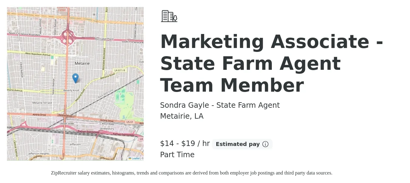 Sondra Gayle - State Farm Agent job posting for a Marketing Associate - State Farm Agent Team Member in Metairie, LA with a salary of $15 to $20 Hourly with a map of Metairie location.