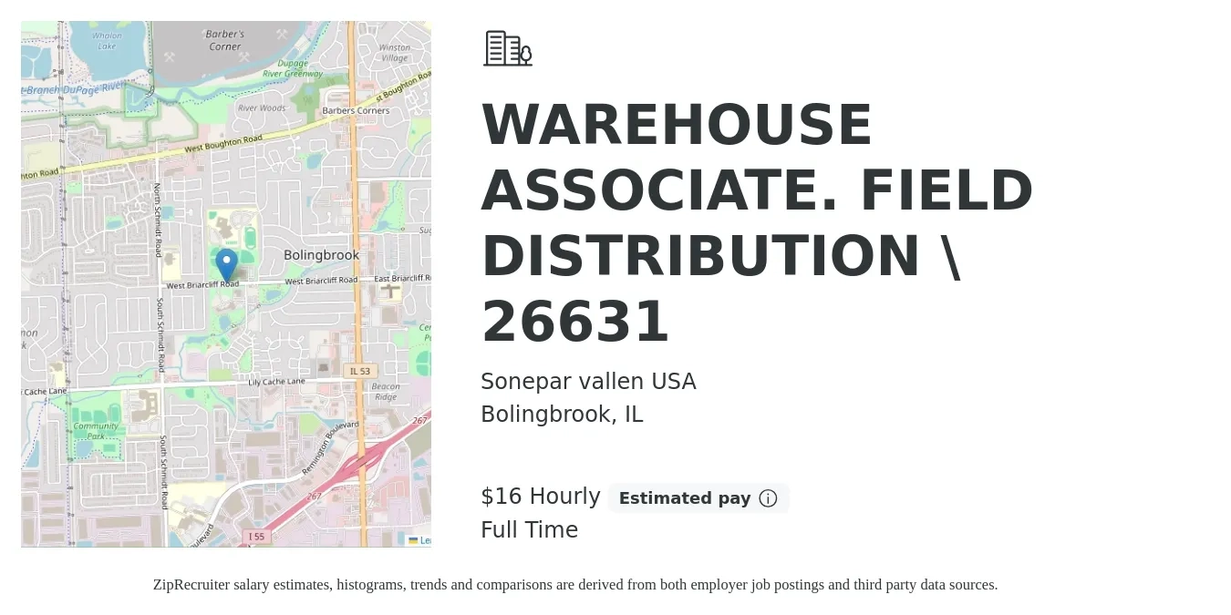 Sonepar vallen USA job posting for a WAREHOUSE ASSOCIATE. FIELD DISTRIBUTION \ 26631 in Bolingbrook, IL with a salary of $17 Hourly with a map of Bolingbrook location.