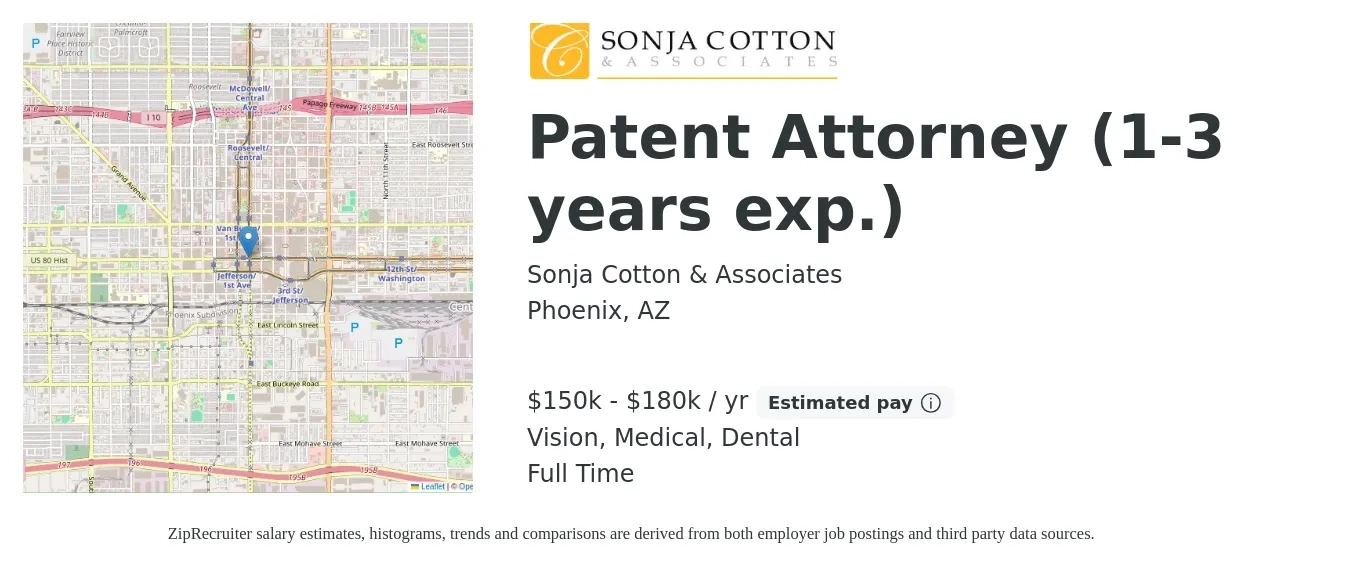 Sonja Cotton & Associates job posting for a Patent Attorney (1-3 years exp.) in Phoenix, AZ with a salary of $150,000 to $180,000 Yearly and benefits including dental, life_insurance, medical, pto, retirement, and vision with a map of Phoenix location.