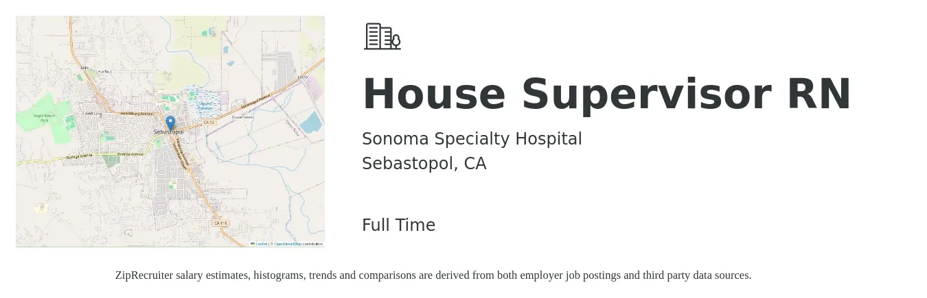 Sonoma Specialty Hospital job posting for a House Supervisor RN in Sebastopol, CA with a salary of $65 to $70 Hourly with a map of Sebastopol location.