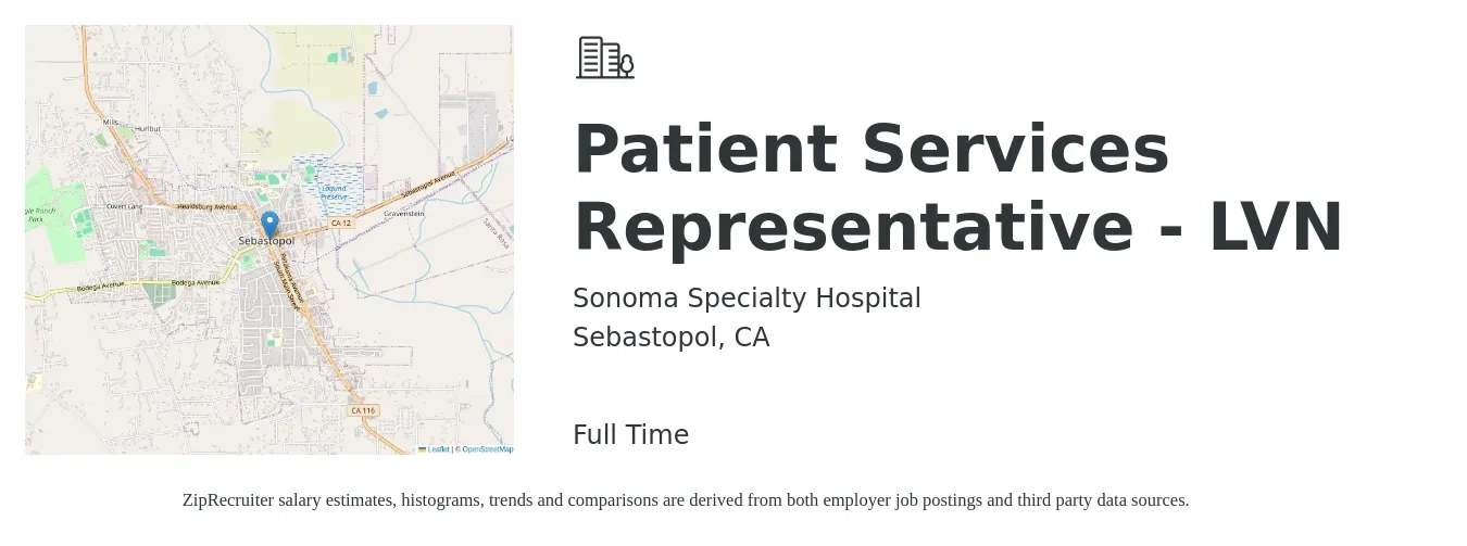 Sonoma Specialty Hospital job posting for a Patient Services Representative - LVN in Sebastopol, CA with a salary of $72,800 to $93,600 Yearly with a map of Sebastopol location.