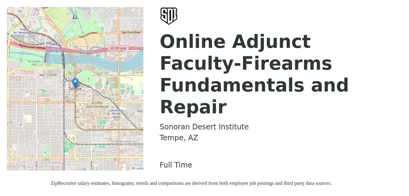 Sonoran Desert Institute job posting for a Online Adjunct Faculty-Firearms Fundamentals and Repair in Tempe, AZ with a salary of $36 to $68 Hourly with a map of Tempe location.