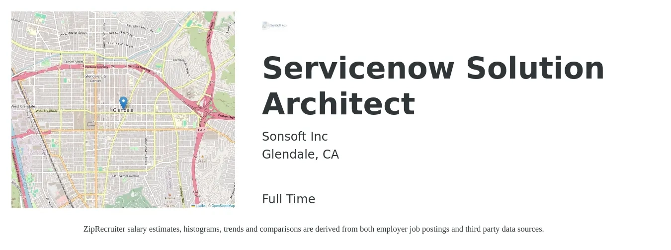 Sonsoft Inc job posting for a Servicenow Solution Architect in Glendale, CA with a salary of $67 to $88 Hourly with a map of Glendale location.