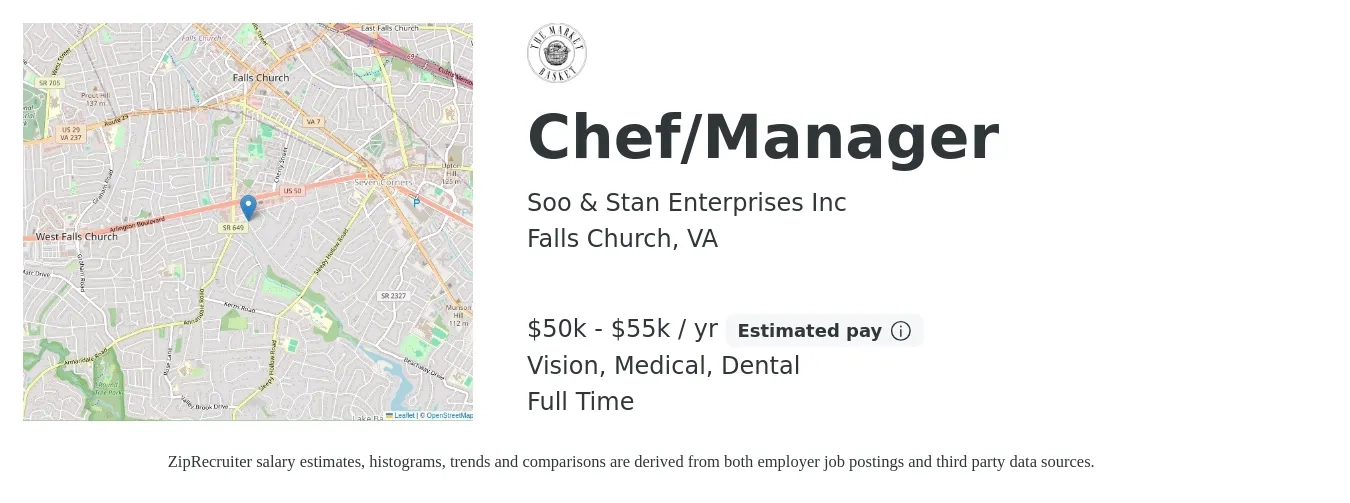 Soo & Stan Enterprises Inc job posting for a Chef/Manager in Falls Church, VA with a salary of $50,000 to $55,000 Yearly and benefits including dental, medical, pto, retirement, and vision with a map of Falls Church location.
