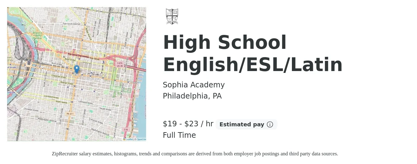 Sophia Academy job posting for a High School English/ESL/Latin in Philadelphia, PA with a salary of $20 to $24 Hourly and benefits including pto, and retirement with a map of Philadelphia location.