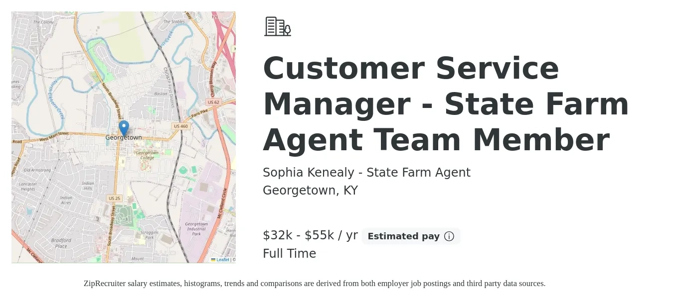 Sophia Kenealy - State Farm Agent job posting for a Customer Service Manager - State Farm Agent Team Member in Georgetown, KY with a salary of $32,000 to $55,000 Yearly with a map of Georgetown location.