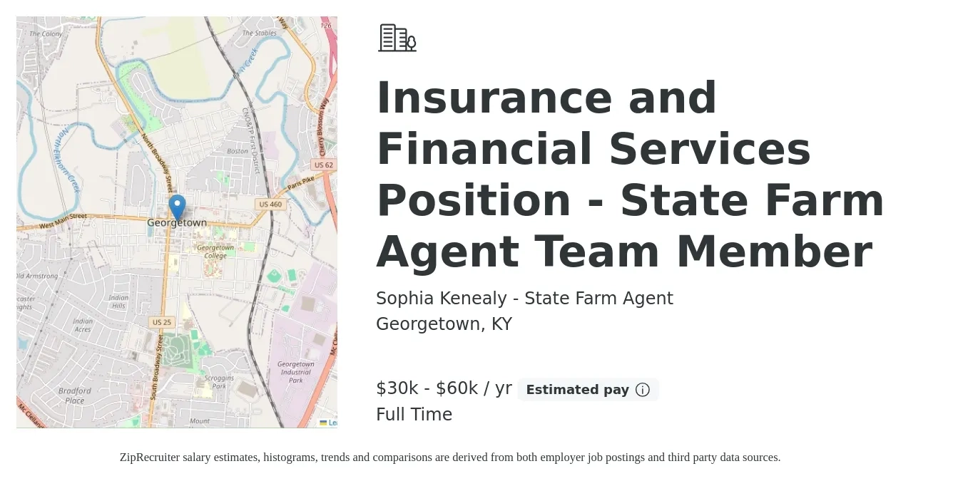 Sophia Kenealy - State Farm Agent job posting for a Insurance and Financial Services Position - State Farm Agent Team Member in Georgetown, KY with a salary of $30,000 to $60,000 Yearly with a map of Georgetown location.